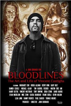 Bloodlines: The Art and Life of Vincent Castiglia观看