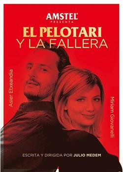 El pelotari y la fallera观看