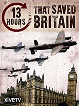 13 Hours that Saved Britain观看