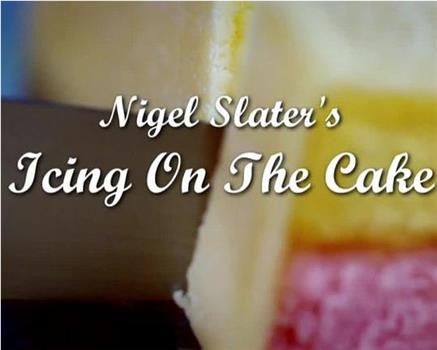 奈杰尔·斯莱特的蛋糕故事观看