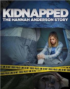 Kidnapped The Hannah Anderson Story观看