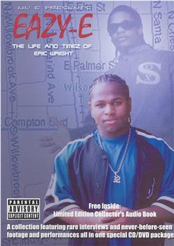 Eazy-E: The Life and Timez of Eric Wright观看