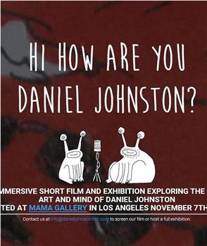 Hi How Are You Daniel Johnston观看