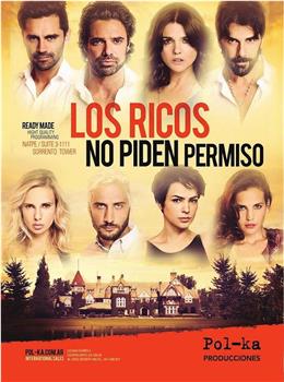 los ricos no piden permiso观看