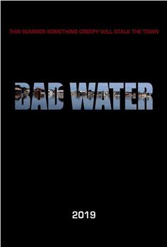 Bad Water观看