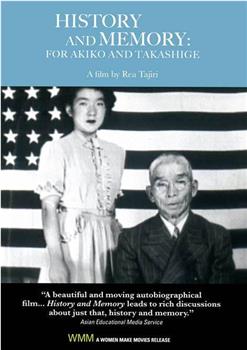 History and Memory: For Akiko and Takashige观看