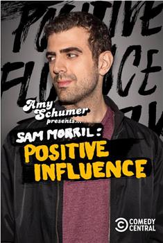 Amy Schumer Presents Sam Morril: Positive Influence观看