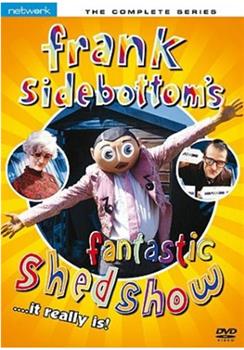 Frank Sidebottom's Fantastic Shed Show观看
