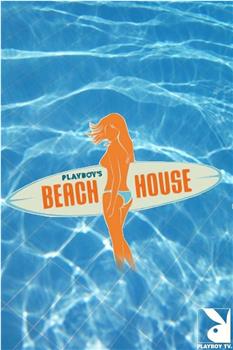 Playboy's Beach House观看