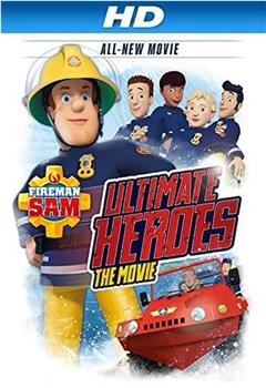 Fireman Sam: Ultimate Heroes观看