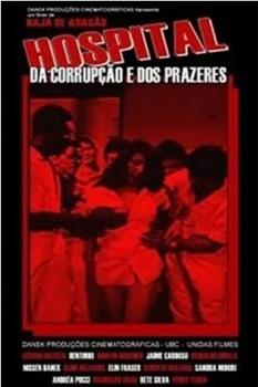 Hospital da Corrupção E dos Prazeres观看