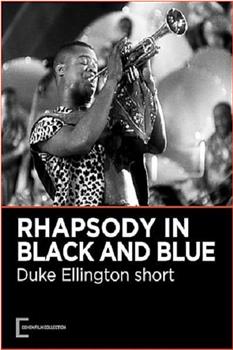 A Rhapsody in Black and Blue观看