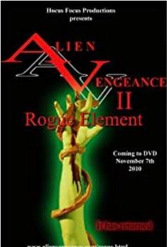 Alien Vengeance II: Rogue Element观看