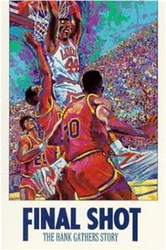 Final Shot: The Hank Gathers Story观看