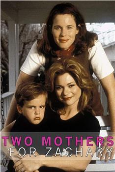 Two Mothers for Zachary观看