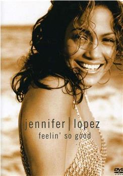Jennifer Lopez: Feelin' So Good观看
