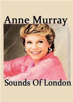Anne Murray: The Sounds of London观看