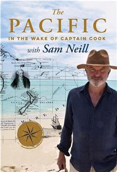 The Pacific: In the Wake of Captain Cook with Sam Neill观看
