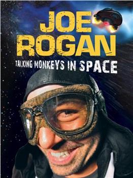 Joe Rogan: Talking Monkeys in Space观看