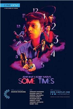 Adhir Bhat and Bobby Nagra's Some Times观看