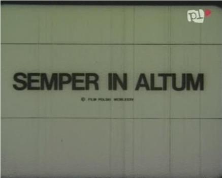 Semper in altum观看