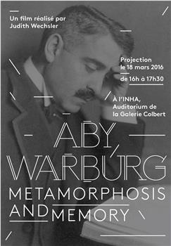 Aby Warburg: Metamorphosis and Memory观看