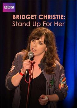 Bridget Christie: Stand Up for Her观看