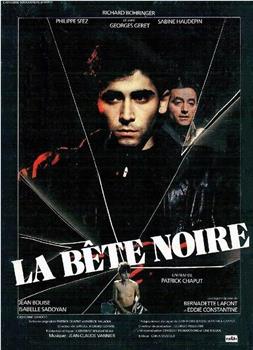 La bête noire观看