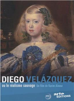 Diego Velázquez ou le réalisme sauvage观看
