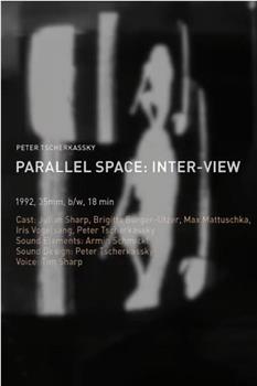 Parallel Space: Inter-View观看