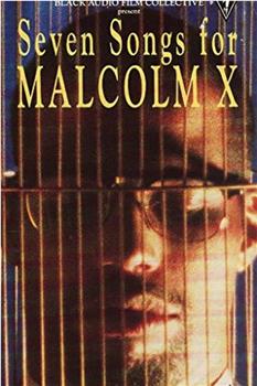 Seven Songs for Malcolm X观看