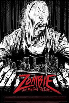 Zombie: The Motion Picture观看