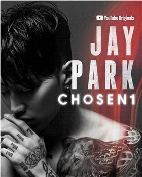 Jay Park: Chosen1观看