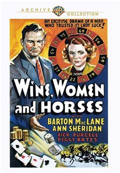 Wine, Women and Horses观看