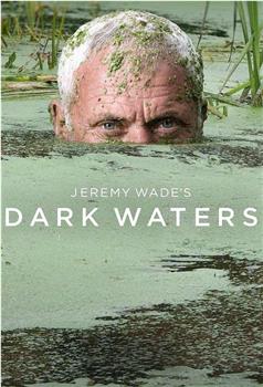 Jeremy Wade's Dark Waters观看