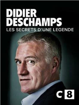 Didier Deschamps, les secrets d'une légende观看