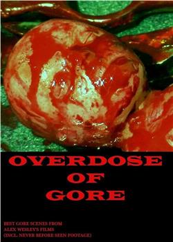 Overdose of Gore观看