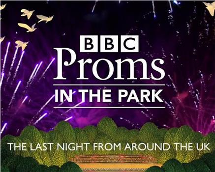 BBC Prom 2017 Last Night of the Proms from Around the UK观看