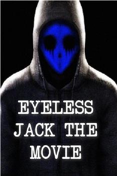 Eyeless Jack the Movie观看