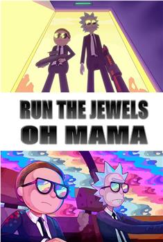 Run the Jewels: Oh Mama观看