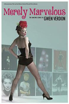 Merely Marvelous: The Dancing Genius of Gwen Verdon观看