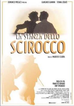 La stanza dello scirocco观看