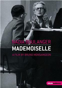 Nadia Boulanger - Mademoiselle观看