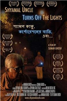 Shyamal Uncle Turns Off the Lights观看