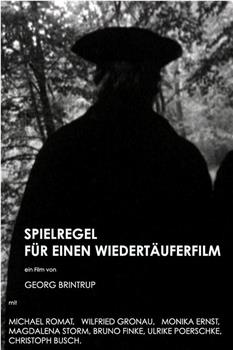 Spielregel für einen Wiedertäuferfilm观看