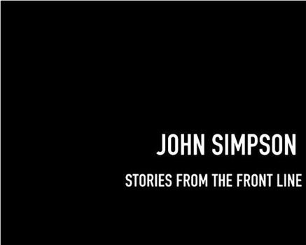 John Simpson: Stories from the Frontline观看
