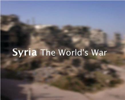 叙利亚：世界战场观看