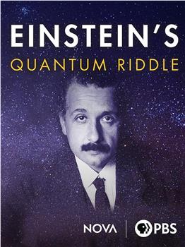 爱因斯坦难解的量子之谜观看