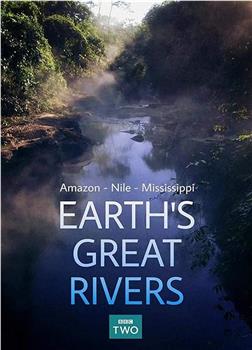 地球壮观河流之旅 第一季观看