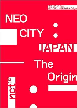 NCT 127 1st Tour "NEO CITY: JAPAN - The Origin"观看